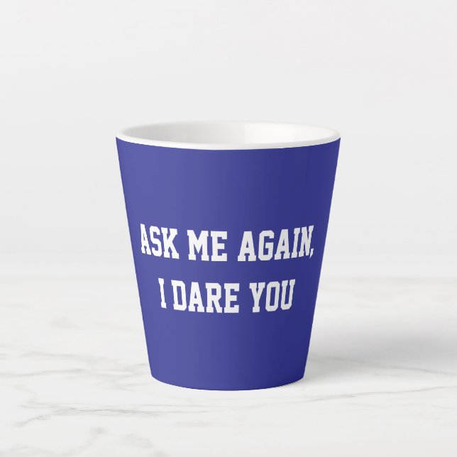 Caneca De Café Latte Fun Blue Sarcastic Quote Teacher (Frente)