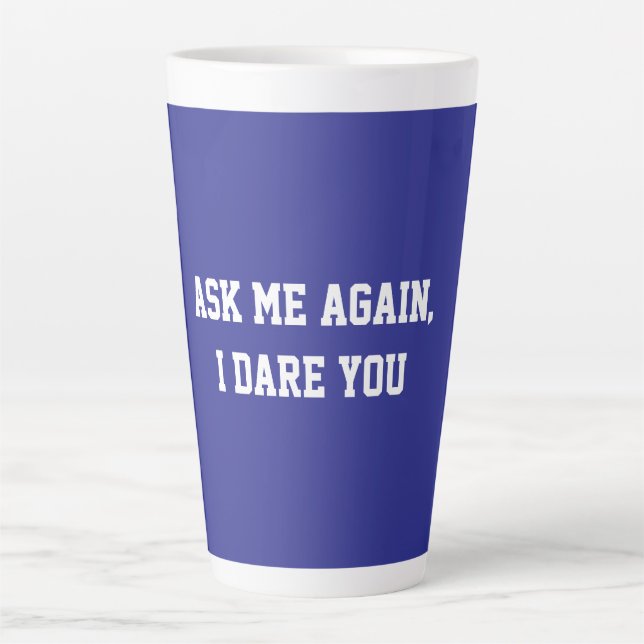 Caneca De Café Latte Fun Blue Sarcastic Quote Teacher (Frente)