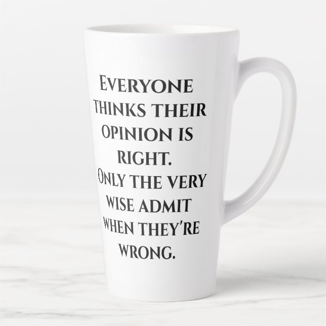 Caneca De Café Latte Funny Wise Say (Direita)