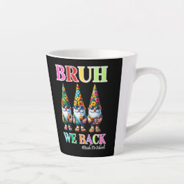 Caneca De Café Latte Gnomo Fofo Bruh Nós Voltamos de volta à escola