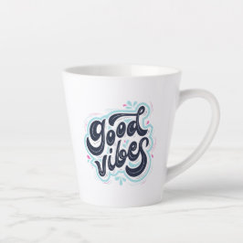 Caneca De Café Latte Good Vibes Latte Mug