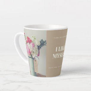 Caneca De Café Latte "Gosto do meu café como gosto do meu eu mesmo"