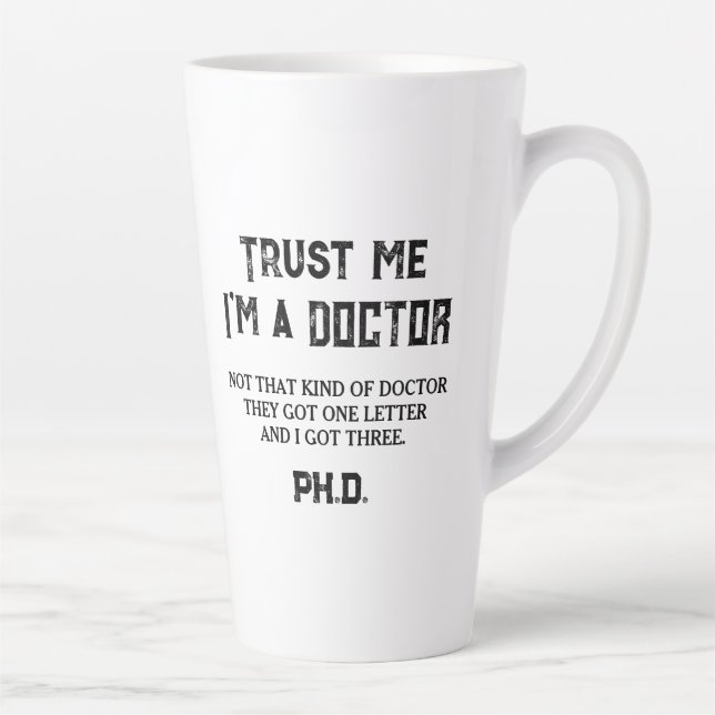 Caneca De Café Latte Grau de Pós-Graduação PHD Citação Engraçada Não é  (Direita)