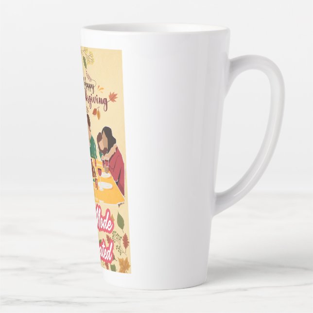Caneca De Café Latte Happy Thanksgiving Feast Mode Activated tee (Direita)