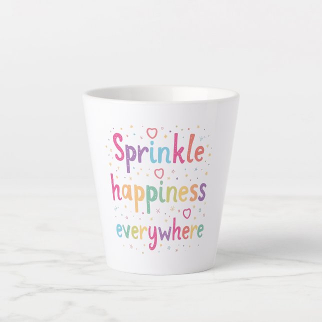 Caneca De Café Latte Happy Vibes Sprinkle Happiness Confetti Art (Frente)