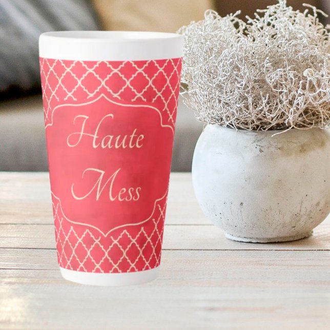 Caneca De Café Latte Haute Mess Funny (Criador carregado)
