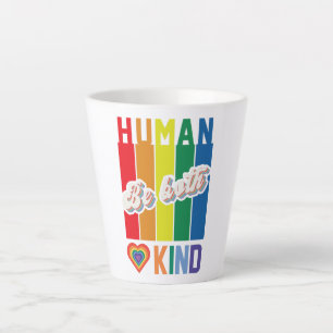 Caneca De Café Latte Humano Ser gentil Arco-íris LGBTQ
