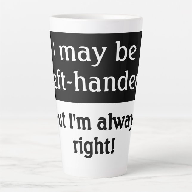Caneca De Café Latte Humor pessoas esquerdino (Frente)