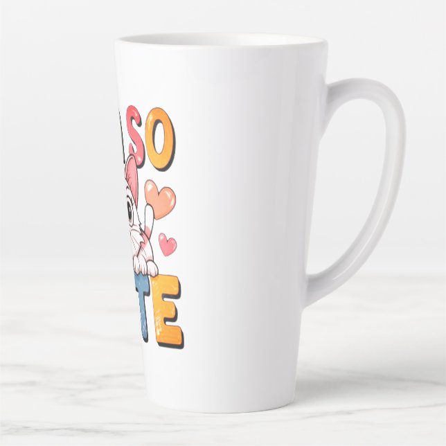 Caneca De Café Latte I Am So Cute Too Cute to Handle Certified Cuteness (Direita)