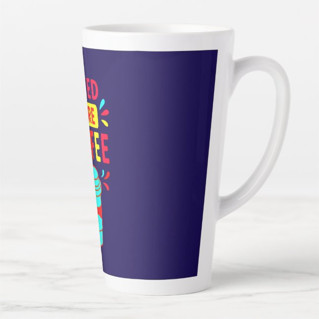 Caneca De Café Latte I NEED MORE COFFEE – Minimalist Script Coffee  (Direita)