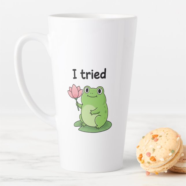 Caneca De Café Latte "I Tried" Froggy Effort Design (In Situ)
