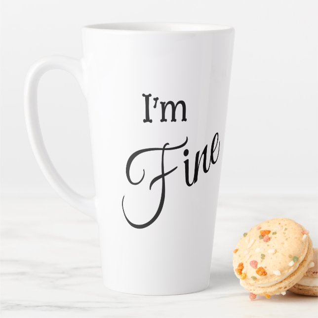 Caneca De Café Latte I'm Fine Latte Mug (In Situ)