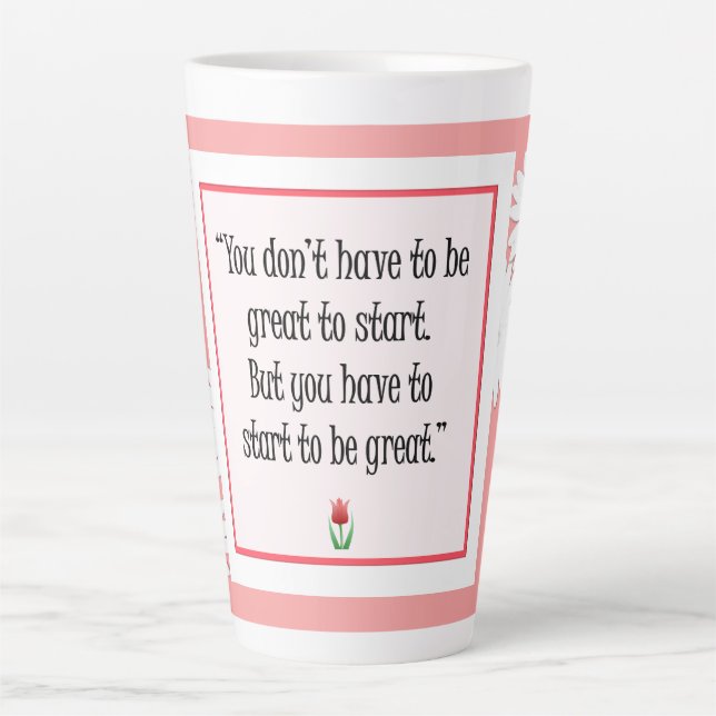 Caneca De Café Latte Iniciar Coisas do Excelente - Mug Rosa Motivaciona (Frente)