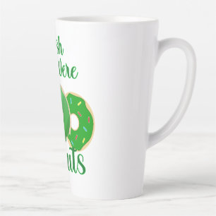 Caneca De Café Latte Irlandês Você Era Rosquinha - Rua. Dia de Patrick