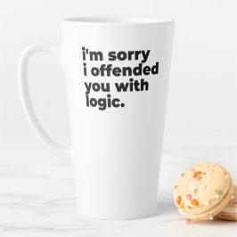 Caneca De Café Latte Large Latte Mug - Sorry I offended you with logic