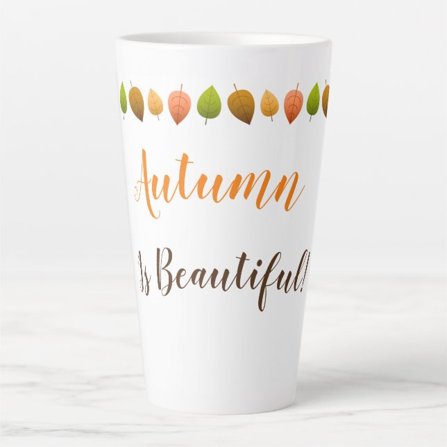 Caneca De Café Latte Latte Mug Autumn É Bonita (Frente)