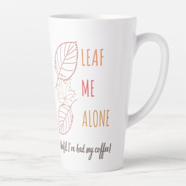 Caneca De Café Latte "Leaf Me Alone" Autumn Mug (Direita)