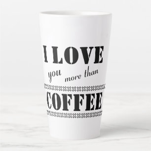 Caneca De Café Latte Letras Negrito Divertidas 'Eu amo você mais do que