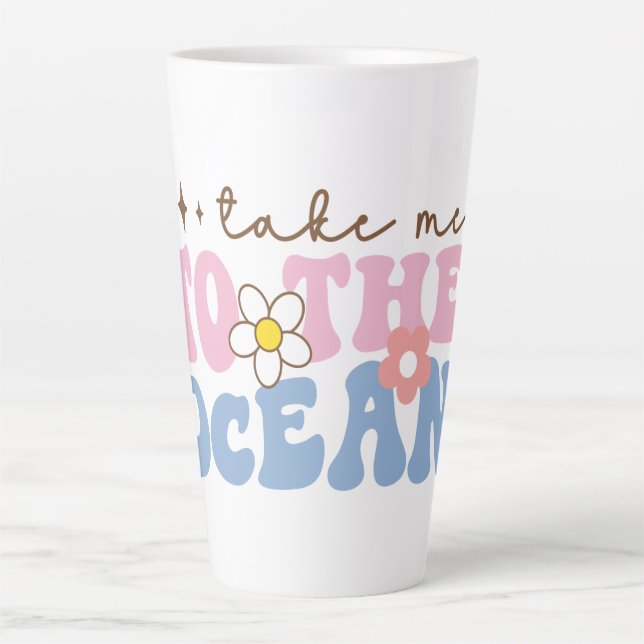 Caneca De Café Latte Leve-me ao Oceano (Frente)