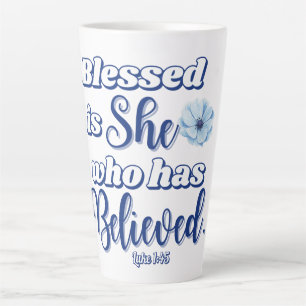 Caneca De Café Latte Luke 1:45 Abençoado é quem acreditou na flor azul
