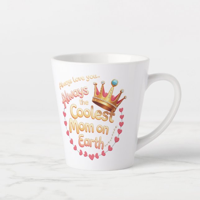 Caneca De Café Latte Mãe sempre a mais legal da Terra - Cute 12oz Peque (Direita)