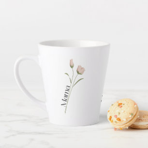 Caneca De Café Latte Mama Floral Tulipa, Dia das Mães, Aniversário para