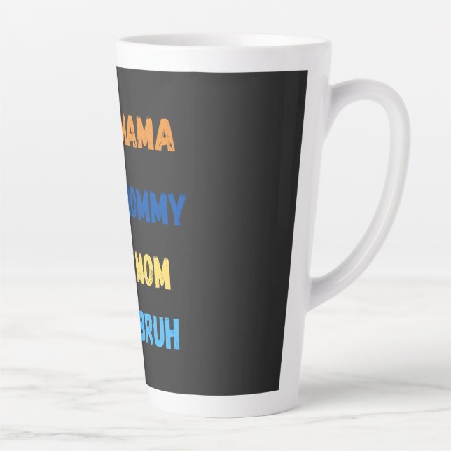 Caneca De Café Latte Mamãe mamãe manh (Direita)