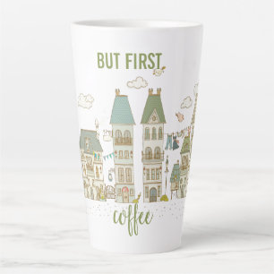 Caneca De Café Latte Mas O Primeiro Café