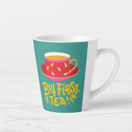 CANECA DE CAFÉ LATTE MAS PRIMEIRA CHÁ