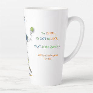 Caneca De Café Latte 'Maury' - Pickleball Latte Mug (Shakespeare Rev.)