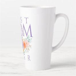 Caneca De Café Latte Melhor Mãe Já Flores, Dia de as mães