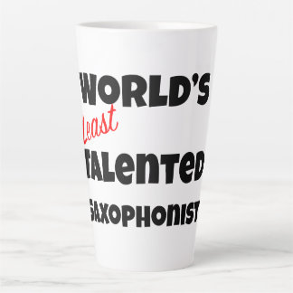 Caneca De Café Latte Menos talentoso saxofonista ganha-presente no mund