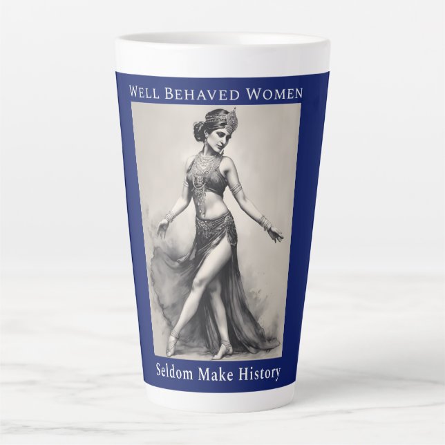 Caneca De Café Latte Mulheres Bem Comportadas Raramente Fazem História  (Frente)