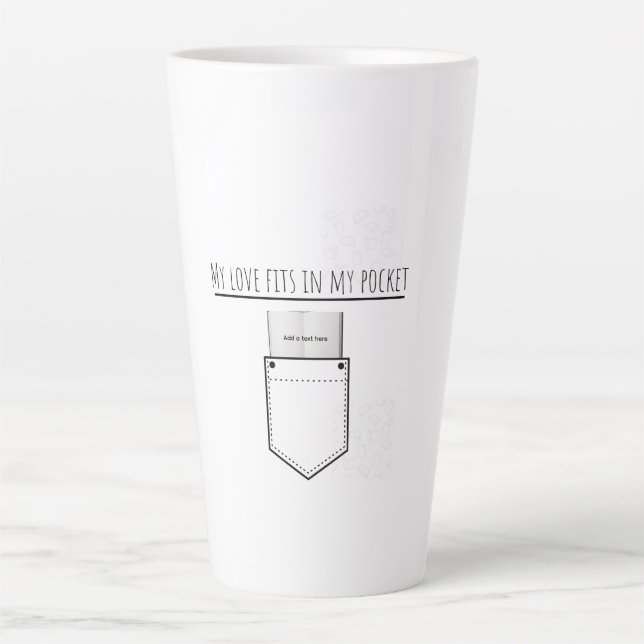 Caneca De Café Latte My Love Fits in My Pocket  (Frente)