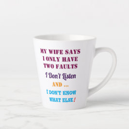 Caneca De Café Latte My Wife and My Faults