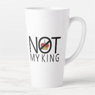 Caneca De Café Latte Não Meu Rei