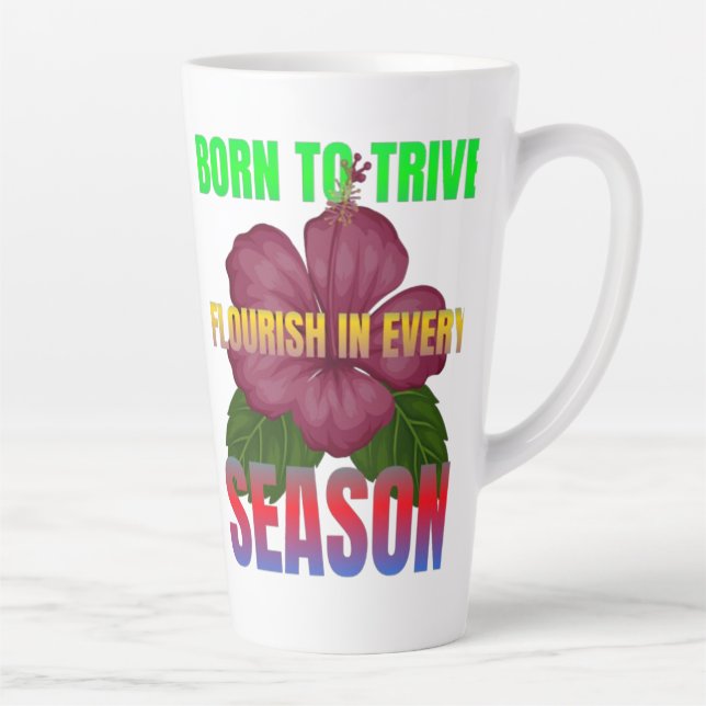 Caneca De Café Latte Nascer de prosperar florescendo em cada temporada (Direita)