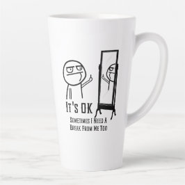 Caneca De Café Latte Need a Break