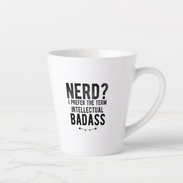 Caneca De Café Latte Nerd I prefer the term intellectual badass (Direita)