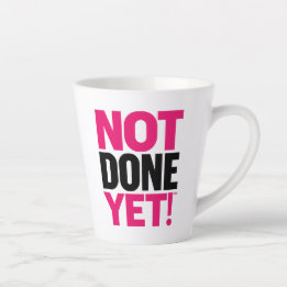 Caneca De Café Latte Nota Concluída Ainda Latte Mug