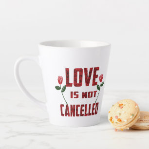 Caneca De Café Latte O Amor Não É Cancelado