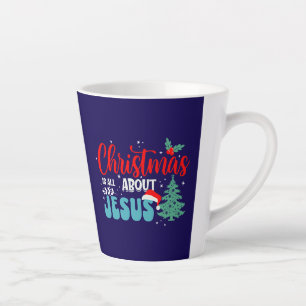 Caneca De Café Latte O Natal É Sobre Jesus-43687 Latte Mug