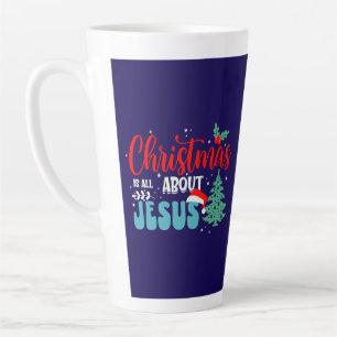 Caneca De Café Latte O Natal é tudo sobre Jesus-43687