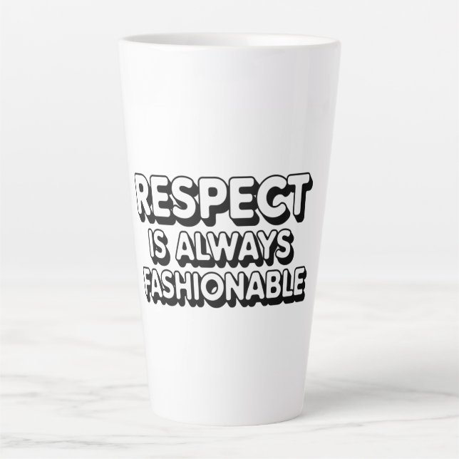Caneca De Café Latte O Respeito É Sempre Modestável (Frente)