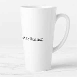 Caneca De Café Latte O Senso Comum Não É Tão Comum