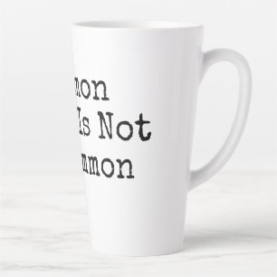 Caneca De Café Latte O Senso Comum Não É Tão Comum