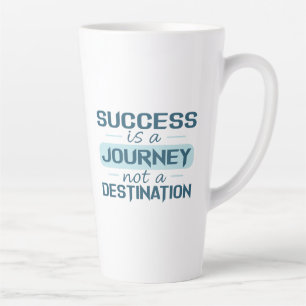 Caneca De Café Latte O sucesso é uma jornada, não um destino