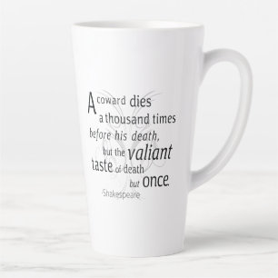Caneca De Café Latte O Valiant morre, mas uma vez Shakespeare