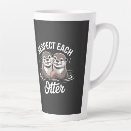Caneca De Café Latte Otter Respect Each Other Funny