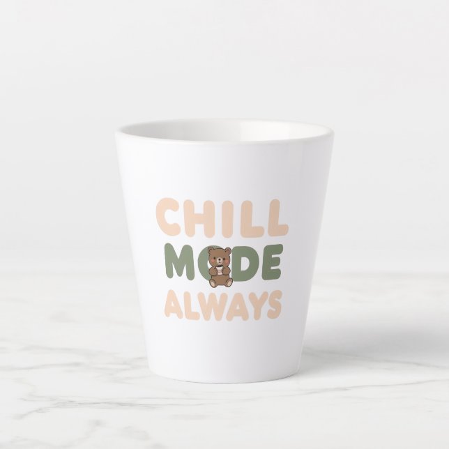 Caneca De Café Latte Pastel "Chill Mode Always" Quote (Frente)